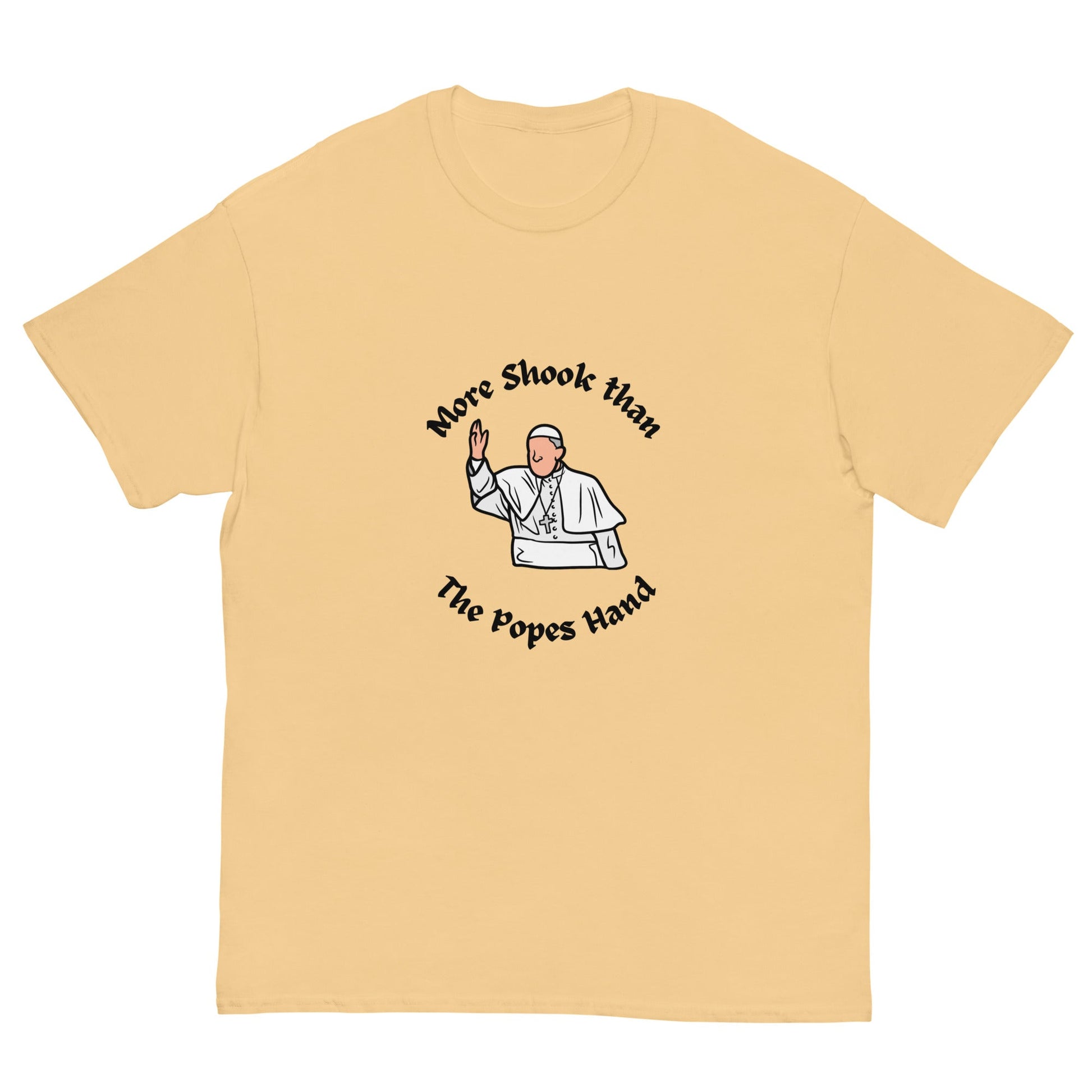 More Shook Than the Pope’s Hand | Irish Funny T-Shirt - FunPrint4You
