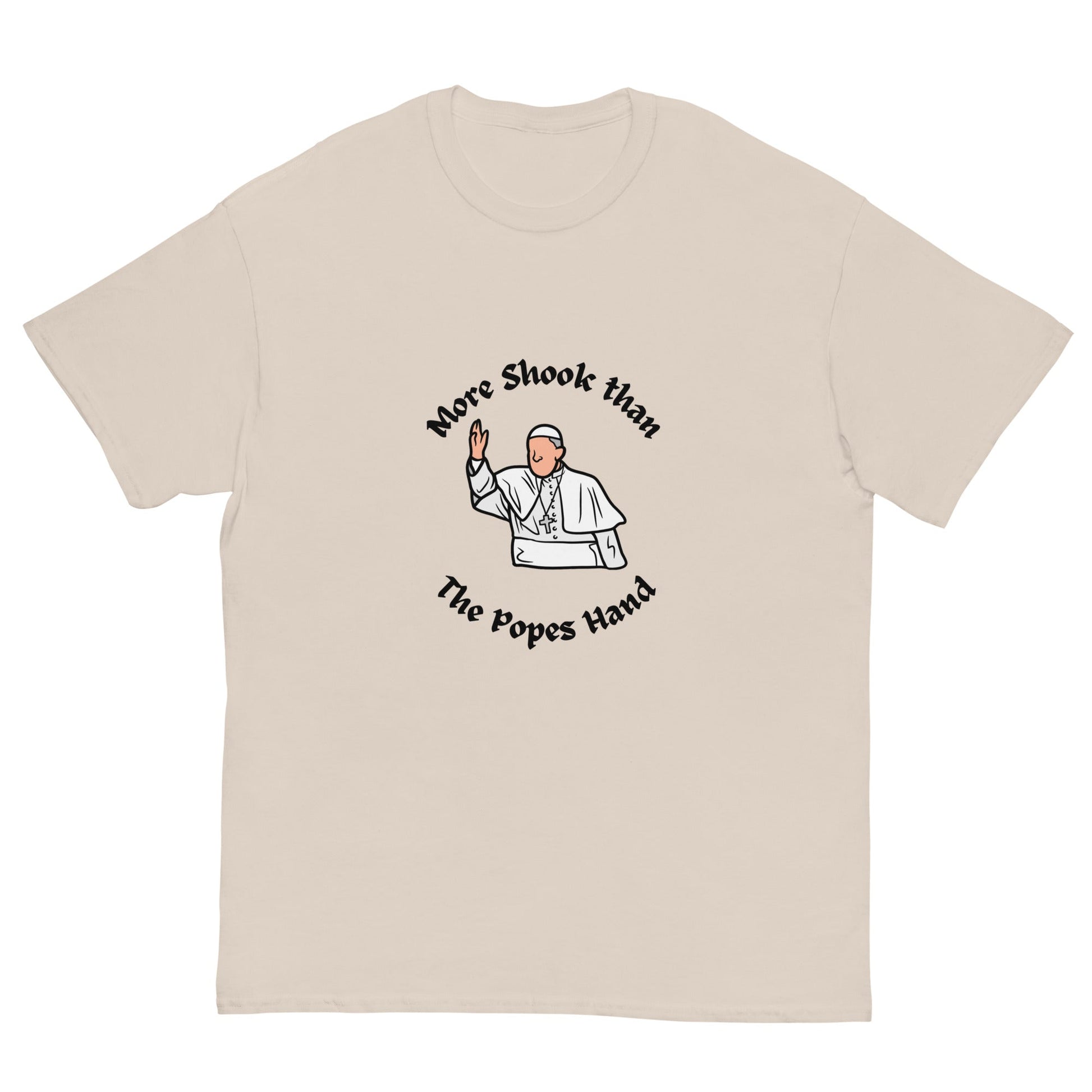 More Shook Than the Pope’s Hand | Irish Funny T-Shirt - FunPrint4You