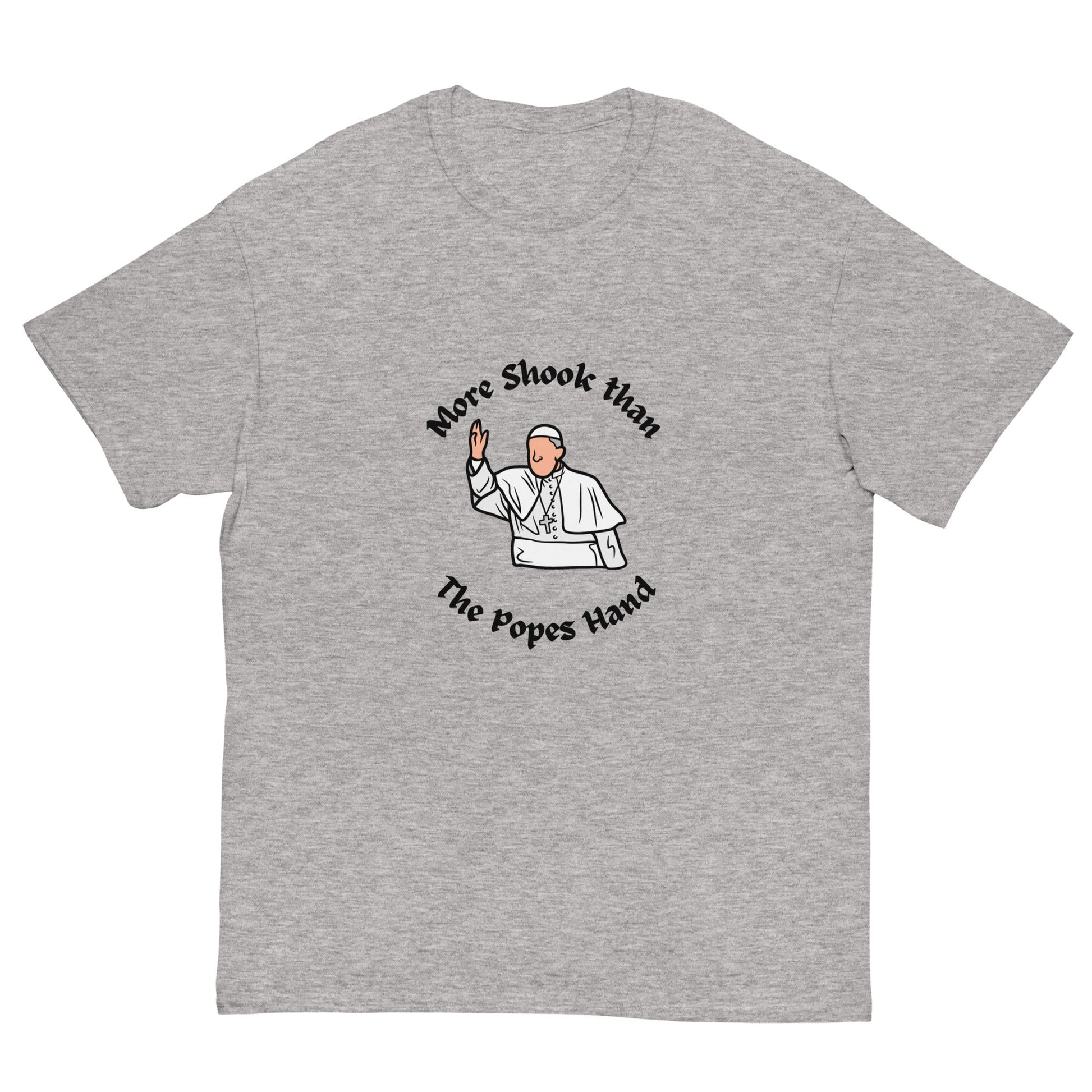 More Shook Than the Pope’s Hand | Irish Funny T-Shirt - FunPrint4You