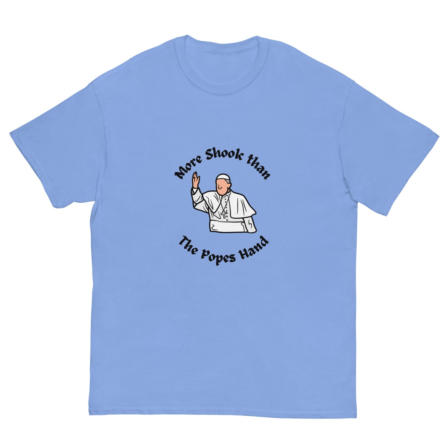 More Shook Than the Pope’s Hand | Irish Funny T-Shirt - FunPrint4You