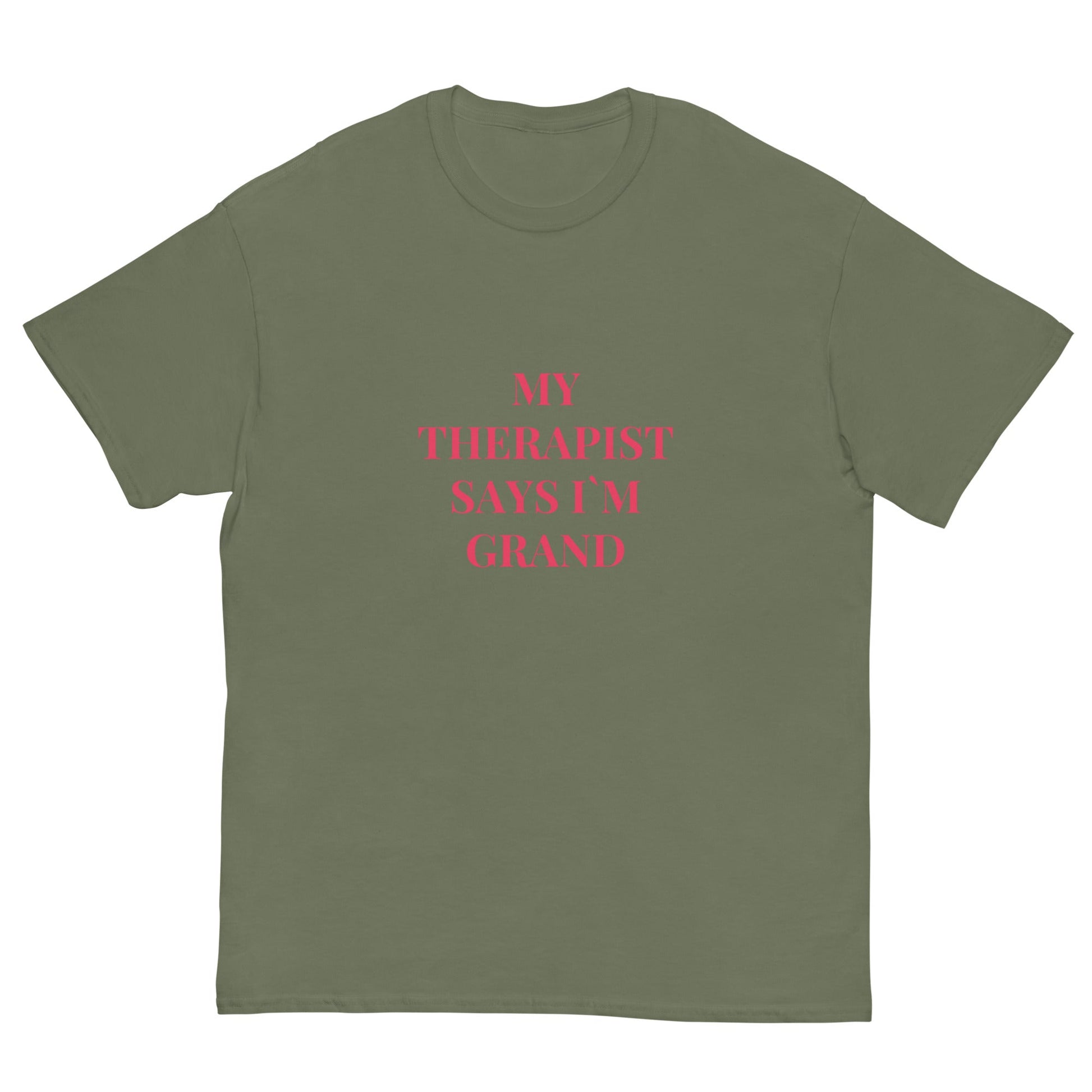 “My Therapist Says I’m Grand” Funny Irish Quote Tee - FunPrint4You