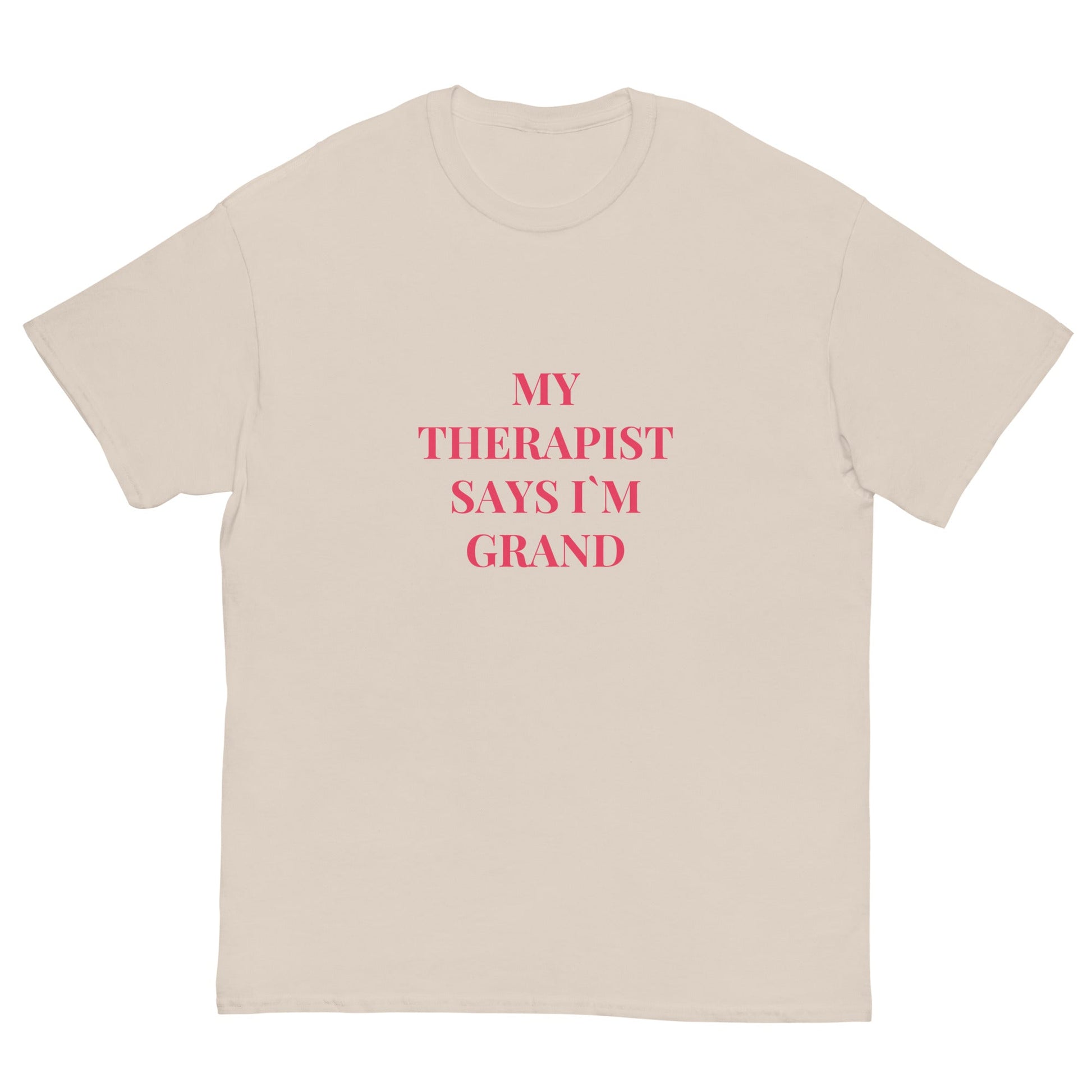 “My Therapist Says I’m Grand” Funny Irish Quote Tee - FunPrint4You