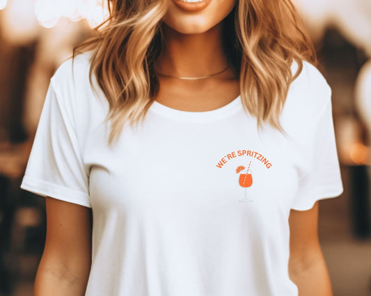 We’re Spritzing T-Shirt – Summer Vibes Only - FunPrint4You