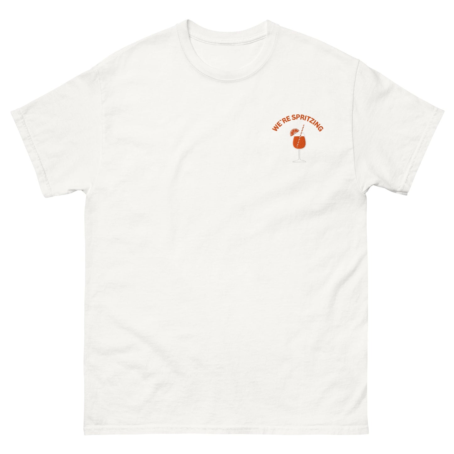 We’re Spritzing T-Shirt – Summer Vibes Only - FunPrint4You