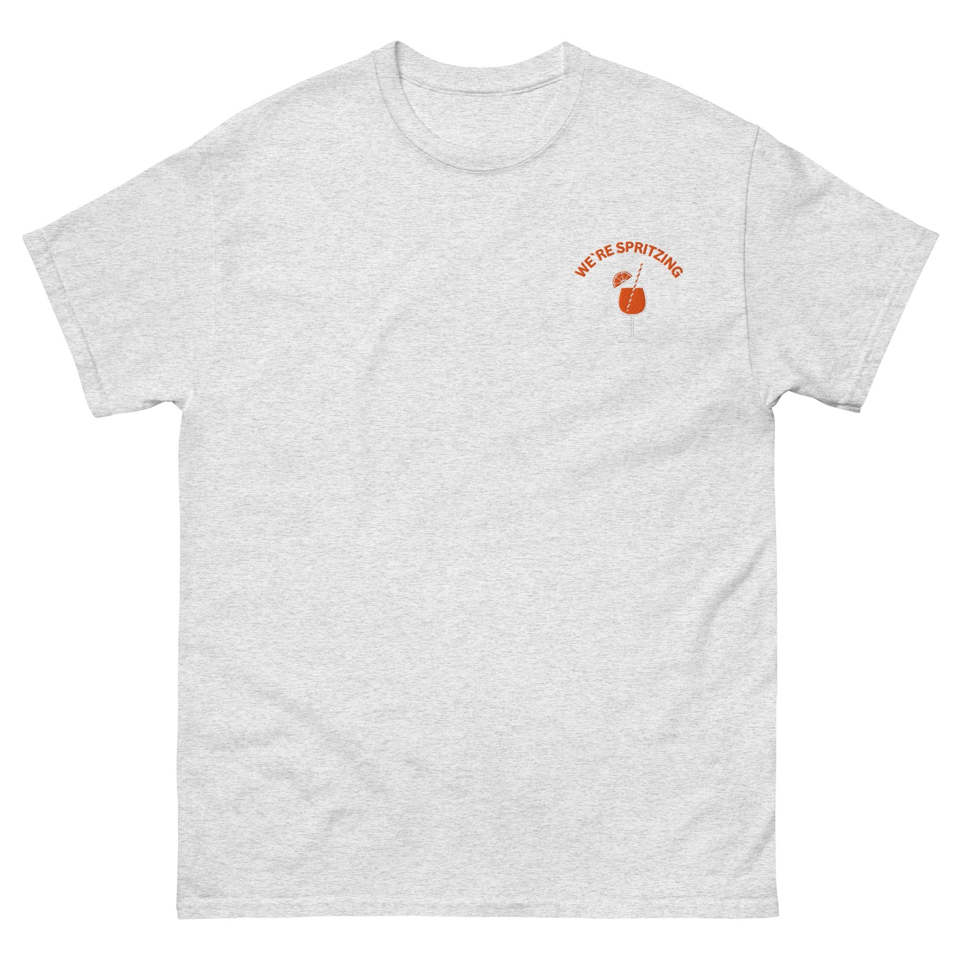 We’re Spritzing T-Shirt – Summer Vibes Only - FunPrint4You