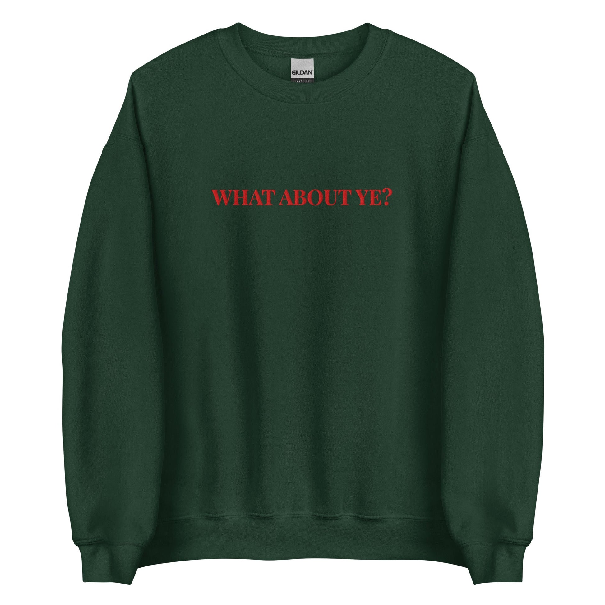 What About Ye? Sweatshirt – Northern Irish Banter Jumper - FunPrint4You